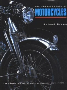 Image of The Encyclopedia of Motorcycles by Roland Brown Hardback