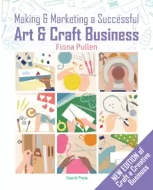Image of Making & Marketing a Successful Art & Craft Business