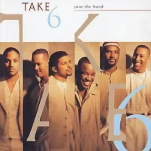 image of Join The Band by Take 6 CD Album