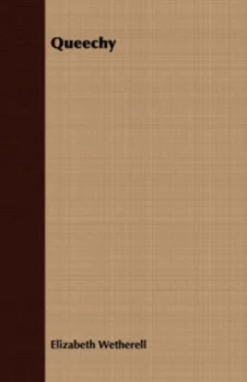 Image of Queechy by Elizabeth Wetherell Paperback