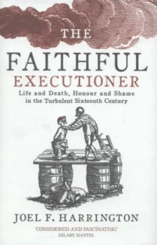 Image of The Faithful Executioner by Joel F. Harrington Hardback