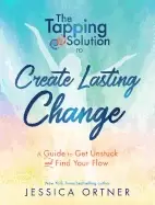 Image of tapping solution to create lasting change a guide to get unstuck and find y