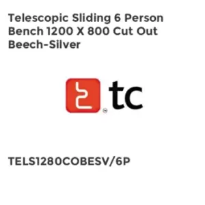 image of TC Group Telescopic Sliding 6 Person Bench 1200 x 800 Cut Out Beech-silver