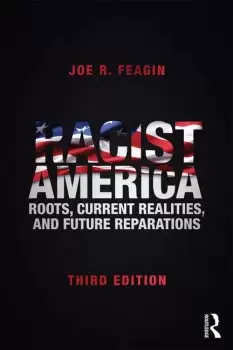 Image of Racist AmericaRoots Current Realities and Future Reparations