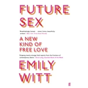 Image of Future Sex : A New Kind of Free Love