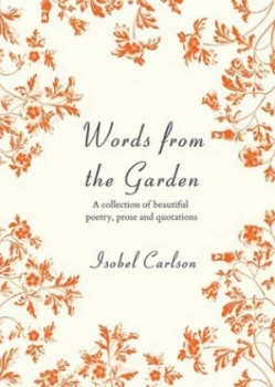 Image of Words from the Garden by Isobel Carlson Paperback