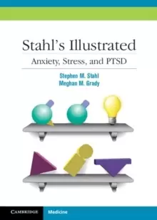 Image of Stahl's Illustrated Anxiety, Stress, and PTSD