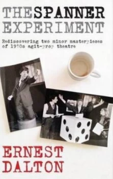 Image of The Spanner Experiment by Ernest Dalton and Ernest Dalton and Ernest Dalton Paperback