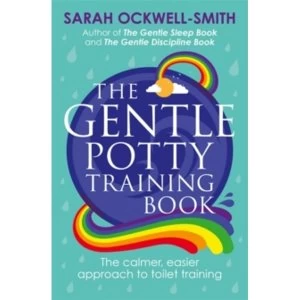Image of The Gentle Potty Training Book : The calmer, easier approach to toilet training
