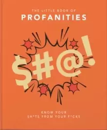 Image of The Little Book of Profanities : Know your Sh*ts from your F*cks