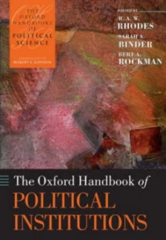 Image of The Oxford Handbook of Political Institutions by R. A. W Rhodes Paperback