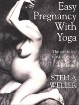 Image of Easy Pregnancy with Yoga by Stella Weller Book