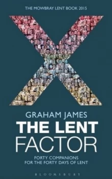 Image of The Lent Factor by Graham James Paperback