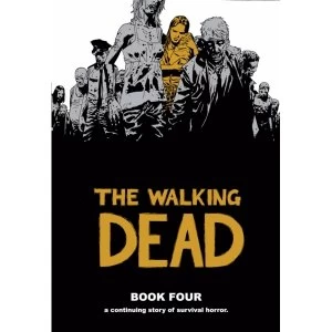 Image of The Walking Dead Book 4 Hardcover