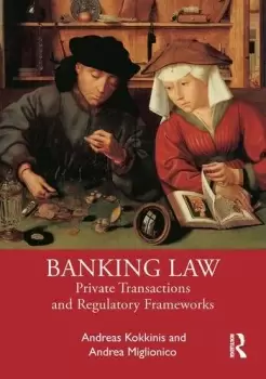 Image of Banking LawPrivate Transactions and Regulatory Frameworks