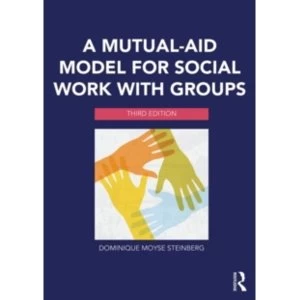 Image of A Mutual-Aid Model for Social Work with Groups by Dominique Moyse Steinberg (Paperback, 2014)