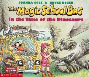 Image of The Magic School Bus in the Time of the Dinosaurs by Joanna Cole Paperback