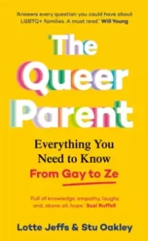 Image of The Queer Parent : Everything You Need to Know From Gay to Ze