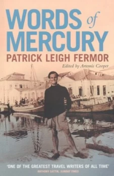 Image of Words of Mercury by Patrick Leigh Fermor Paperback