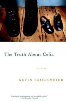 Image of The Truth about Celia by Kevin Brockmeier Paperback