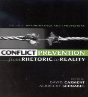 Image of Conflict Prevention from Rhetoric to Reality by David Carment Paperback