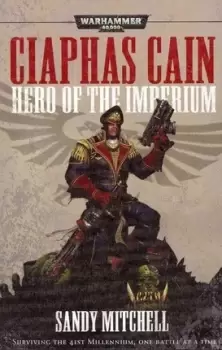 Image of Ciaphas Cain: Hero of the Imperium by Sandy Mitchell