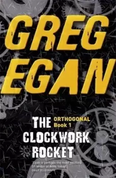 Image of The clockwork rocket by Greg Egan