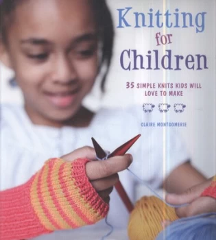 Image of Knitting for Children by Claire Montgomerie Hardback