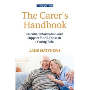 Image of The Carer's Handbook 3rd Edition Essential Information and Support for All Those in a Caring Role Paperback / softback...