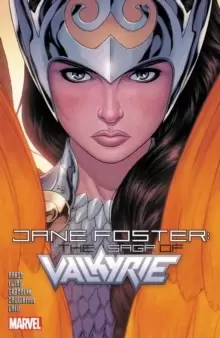 Image of Jane Foster: The Saga Of Valkyrie