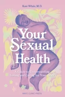 Image of Your Sexual Health : What Your Gyno Wants You to Know