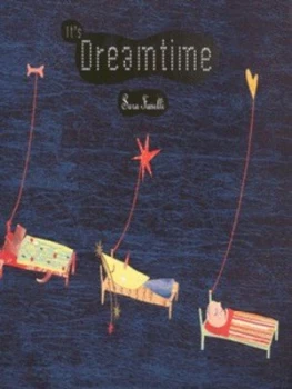Image of Its Dreamtime by Sara Fanelli Hardback