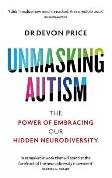 Image of Unmasking Autism by Devon Price