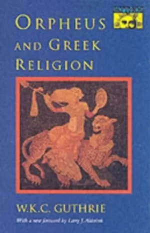 Image of Orpheus and Greek religion by W. K. C Guthrie