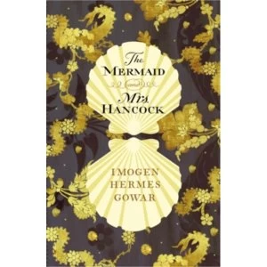 Image of The Mermaid and Mrs Hancock Hardcover
