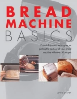 Image of Bread Machine Basics by Jennie Shapter Paperback