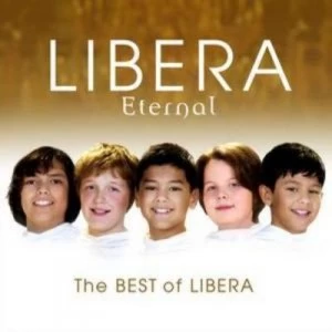 Image of Eternal The Best of Libera by Libera CD Album