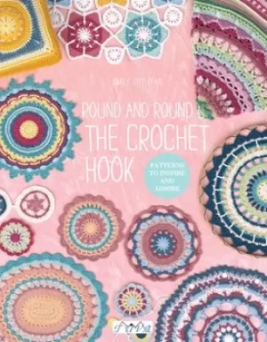 Image of Round and round the crochet hook by Emily Littlefair