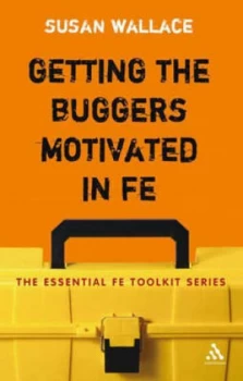 Image of Getting the Buggers Motivated in Fe by Susan Wallace Paperback