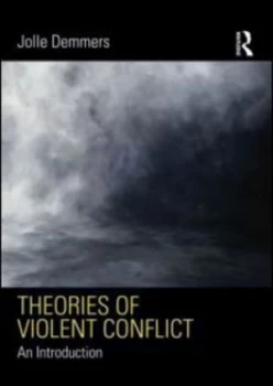 Image of Theories of Violent Conflict by Jolle Demmers Paperback