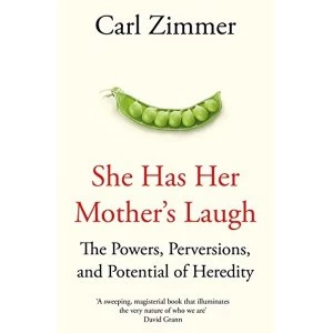 Image of She Has Her Mother's Laugh The Powers, Perversions, and Potential of Heredity Hardback 2018
