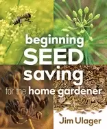 Image of beginning seed saving for the home gardener