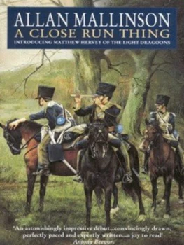 Image of A Close Run Thing by Allan Mallinson Paperback