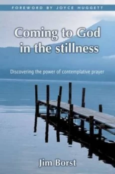 Image of Coming to God in the Stillness by James Borst Paperback