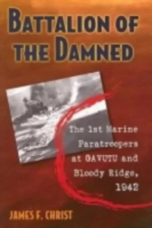 Image of Battalion of the damned by James F Christ