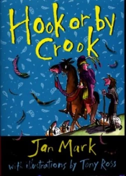 Image of Hook or by Crook by Jan Mark Book