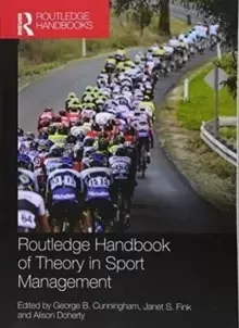 Image of Routledge Handbook of Theory in Sport Management