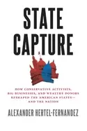 Image of state capture how conservative activists big businesses and wealthy donors