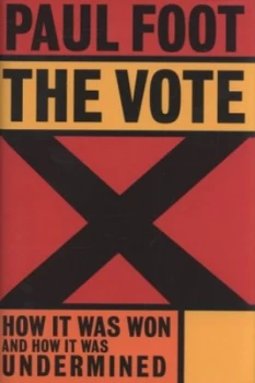 Image of The Vote by Paul Foot Hardback