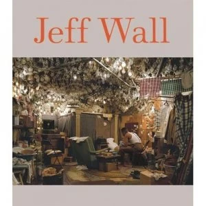 Image of Jeff Wall by Peter Galassi Hardback
